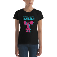 I Snatch Women's T-shirt