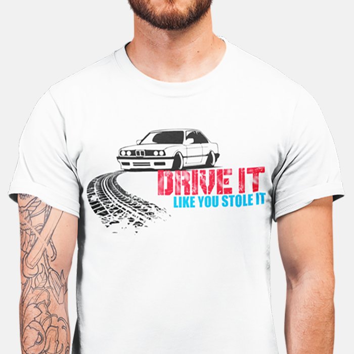 Drive It Like You Stole It T-Shirt