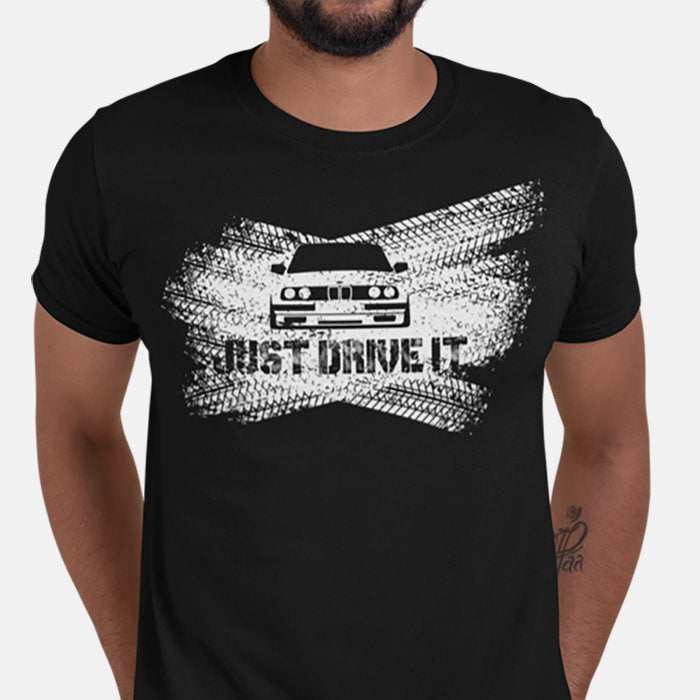 Just Drive It T-shirt