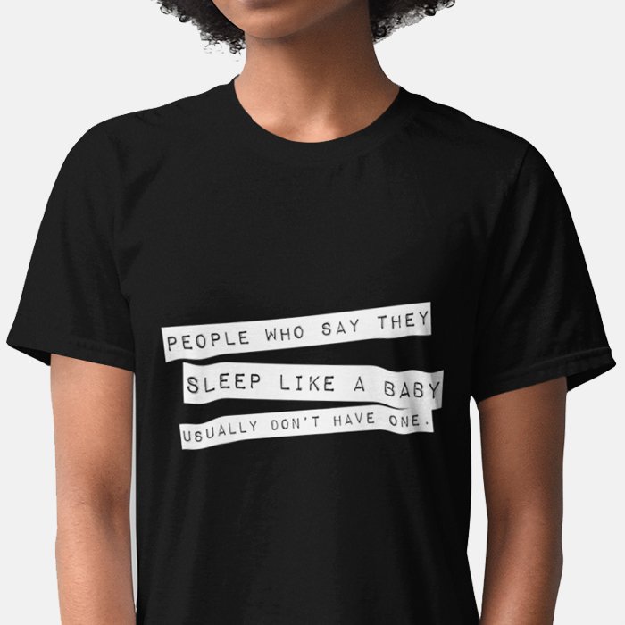 Sleep Like a Baby T-shirt