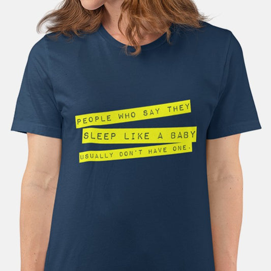 Sleep Like a Baby T-shirt