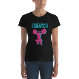 I Snatch Women's T-shirt