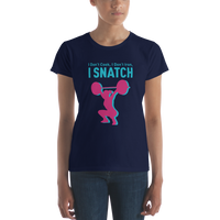 I Snatch Women's T-shirt